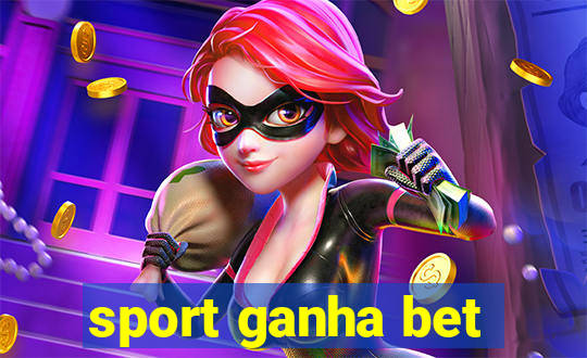 sport ganha bet